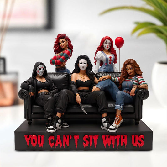 GIRLS YOU CAN'T SIT WITH ME HORROR MOVIE CHARACTERS ACRYLIC BLOCK PLAQUE - GIFT FOR FANS